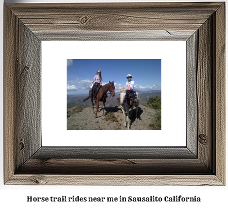 horse trail rides near me in Sausalito, California